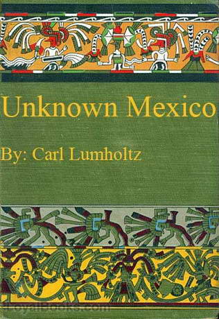 Unknown Mexico, Volume II