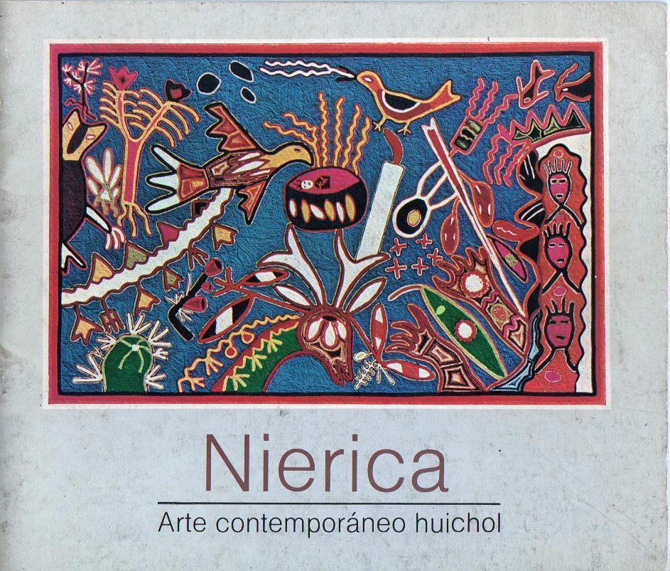 Nierica: Arte contemporáneo huichol - Juan Negrín
